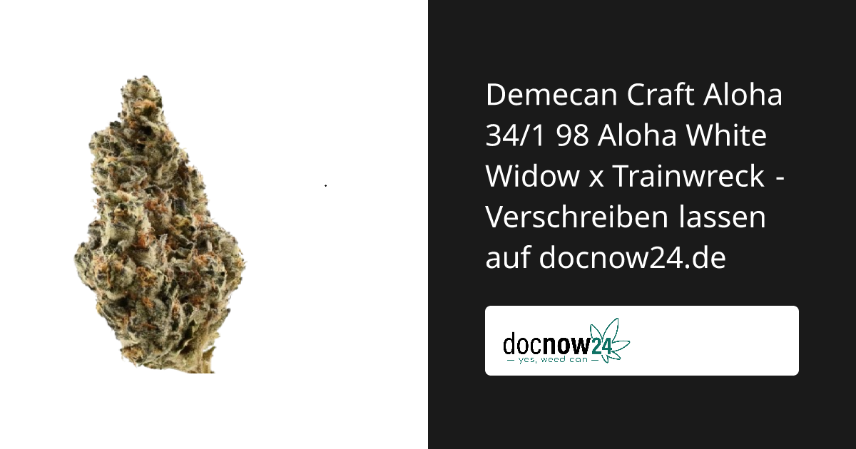 98 Aloha White Widow x Trainwreck – Demecan Craft Aloha 34/1 ab 7,79 ...
